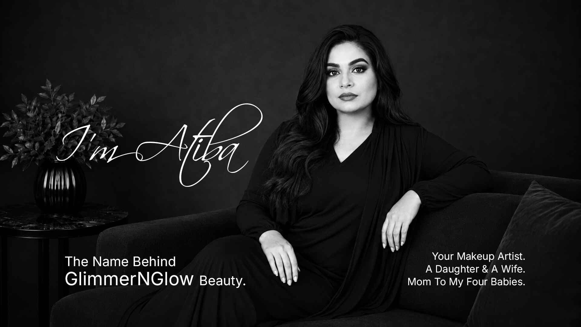 Atiba  the name behind Glimmer N Glow Beauty